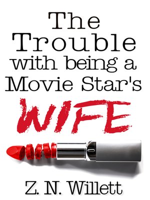 cover image of The Trouble with being a Movie Star's Wife
